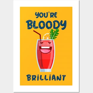 Your Bloody Brilliant Drink Posters and Art